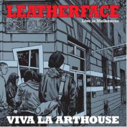 Leatherface : Live in Melbourne - Viva la Arthouse